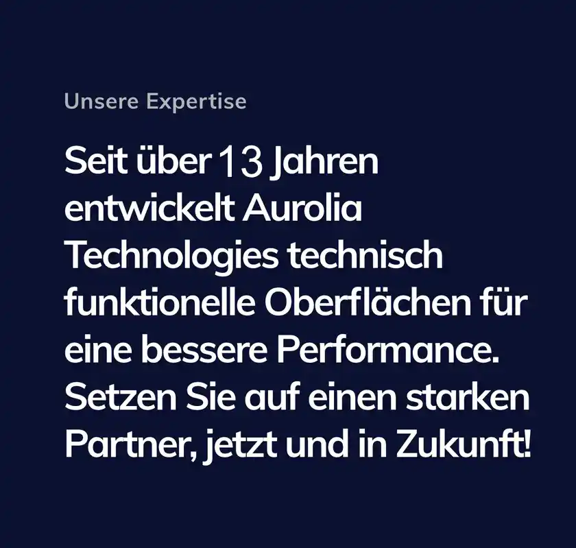 Aurolia Technologies seit 13 Jahren entwickelt Aurolia funktionelle Oberflächen in Thüringen